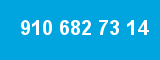 910 682 73 14